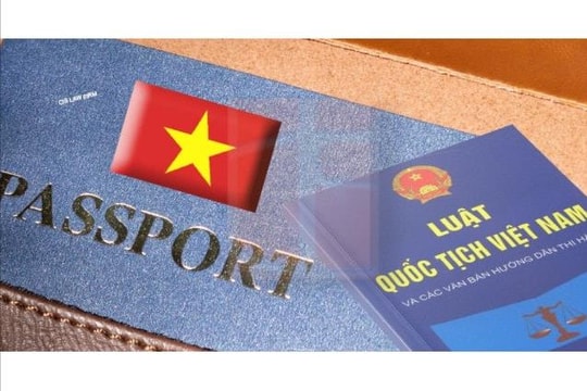 Hướng dẫn điều kiện nhập quốc tịch, trở lại quốc tịch Việt Nam