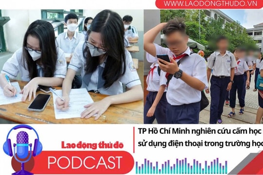 Điểm những tin nổi bật sáng ngày 11/7/2025: TP Hồ Chí Minh nghiên cứu cấm học sinh sử dụng điện thoại trong trường học
