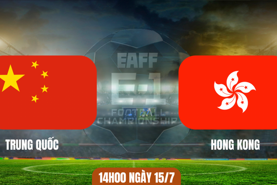 Nhận định trận đấu Trung Quốc vs Hong Kong: Cơ hội vàng cho chủ nhà lấy lại danh dự
