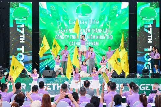 Cathay Life Việt Nam kỷ niệm 17 năm thành lập: Hành trình kiến tạo niềm tin và lan tỏa giá trị bền vững