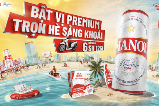 Bùng nổ mùa hè 2025 cùng Hanoi Premium với chương trình “Bật vị Premium - Trọn hè sảng khoái"