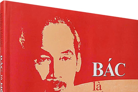 Bác là Hồ Chí Minh - Hành trình từ người yêu nước đến vị lãnh tụ vĩ đại