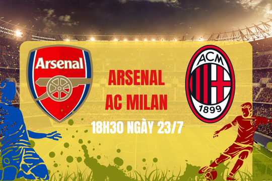 Arsenal vs AC Milan: Khởi đầu đầy thử thách trên đất Singapore