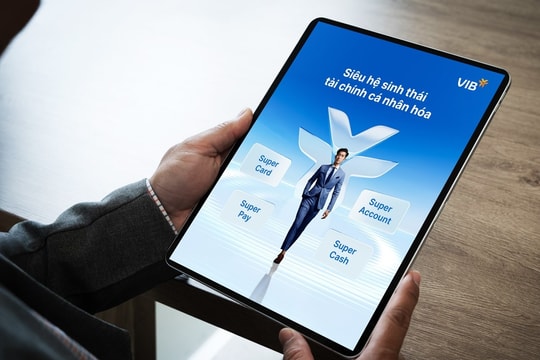 VIB ra mắt Super Pay và Super Cash - Hai mảnh ghép trong siêu hệ sinh thái tài chính cá nhân hóa