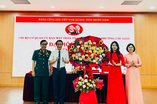 Đại hội Chi bộ Cơ quan Ủy ban MTTQ Việt Nam phường Cầu Giấy lần thứ I: Khẳng định vai trò trung tâm của khối đại đoàn kết