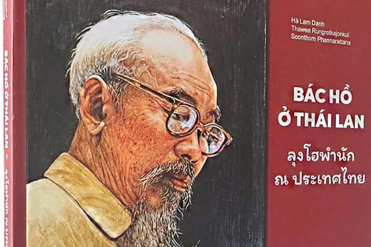 Hành trình cách mạng của Bác Hồ ở Thái Lan