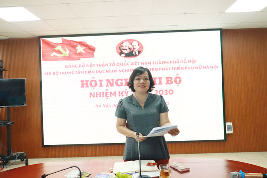  Chi bộ Trung tâm Giáo dục Nghề nghiệp và Hỗ trợ phát triển phụ nữ Hà Nội tổ chức Hội nghị Chi bộ 