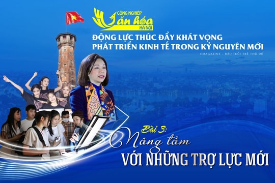 Công nghiệp văn hoá Hà Nội - Động lực thúc đẩy khát vọng phát triển kinh tế trong kỷ nguyên mới Bài 3: Nâng tầm với những trợ lực mới