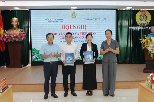 Hà Nội Bàn giao Công đoàn cơ sở trực thuộc Công đoàn Y tế Việt Nam