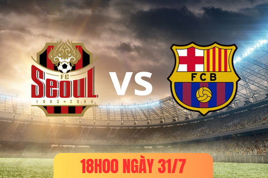 FC Seoul vs Barcelona: Bài kiểm tra quan trọng của thầy trò Hansi Flick