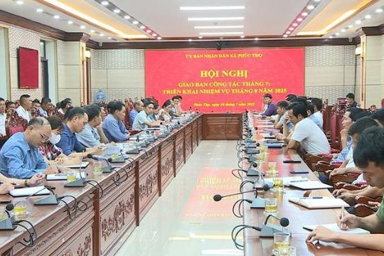 Xã Phúc Thọ triển khai nhiệm vụ tháng 8/2025 với các giải pháp đồng bộ, phát huy sức mạnh của cả hệ thống chính trị