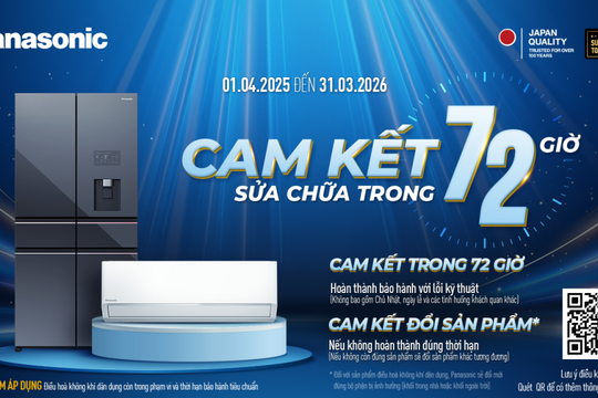 Panasonic nâng cao trải nghiệm dịch vụ hậu mãi với cam kết bảo hành trong vòng 72 giờ
