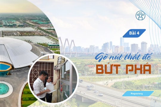 Bài 4: Gỡ nút thắt để bứt phá