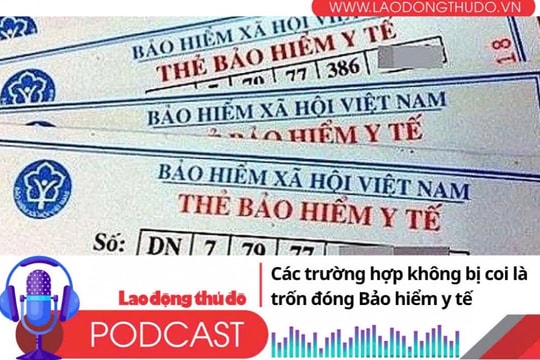 Các trường hợp không bị coi là trốn đóng BHYT
