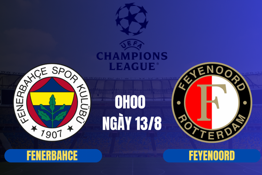 Nhận định trận Fenerbahce vs Feyenoord: Cuộc chiến sinh tồn của Mourinho