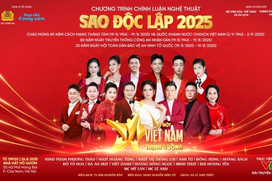Chương trình “Sao Độc lập” năm 2025 mang chủ đề “Vì một Việt Nam thịnh vượng”