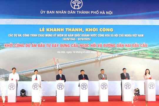 Hà Nội: Khởi công dự án cầu Ngọc Hồi, tăng cường kết nối vùng Thủ đô
