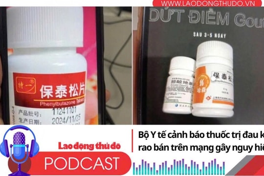 Điểm những tin nổi bật tối ngày 19/8/2025: Bộ Y tế cảnh báo thuốc trị đau khớp rao bán trên mạng gây nguy hiểm