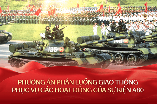 Hà Nội thay đổi giờ cấm đường phục vụ tổng duyệt 80 năm Cách mạng tháng Tám và Quốc khánh 2/9