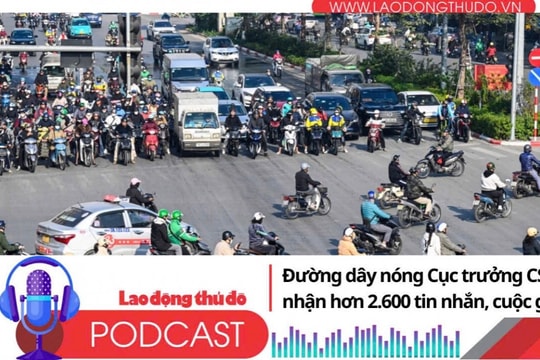 Điểm những tin nổi bật sáng ngày 20/8/2025: Một tháng, đường dây nóng Cục trưởng CSGT nhận hơn 2.600 tin nhắn, cuộc gọi