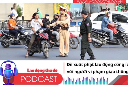 Điểm những tin nổi bật sáng ngày 23/8/2025: Đề xuất phạt lao động công ích với người vi phạm giao thông