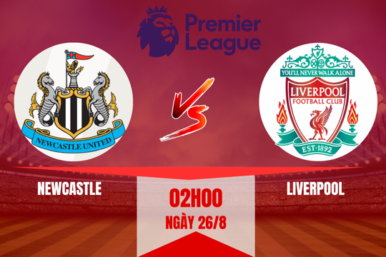 Newcastle vs Liverpool: Trận đấu của hai thái cực