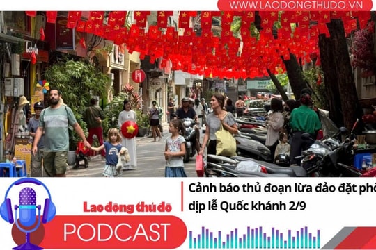 Điểm những tin nổi bật sáng ngày 27/8/2025: Cảnh báo thủ đoạn lừa đảo đặt phòng dịp lễ Quốc khánh 2/9