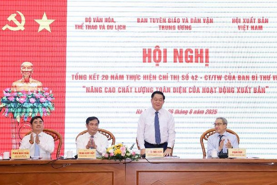 Hội nghị tổng kết 20 năm thực hiện Chỉ thị 42-CT/TƯ: Xuất bản Việt Nam trên hành trình đổi mới và hội nhập