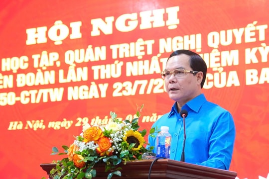 Sớm đưa Nghị quyết Đại hội Đảng bộ Tổng LĐLĐ Việt Nam lần thứ I đi vào cuộc sống