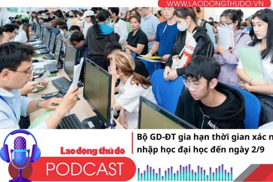 Điểm những tin nổi bật sáng ngày 31/8/2025: Bộ GD-ĐT gia hạn thời gian xác nhận nhập học đại học đến ngày 2/9