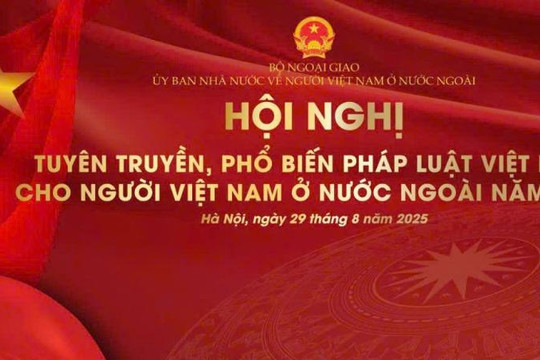 Lan tỏa thông điệp "Hiểu luật để vững bước – Gắn kết để vươn xa" đến cộng đồng người Việt toàn cầu