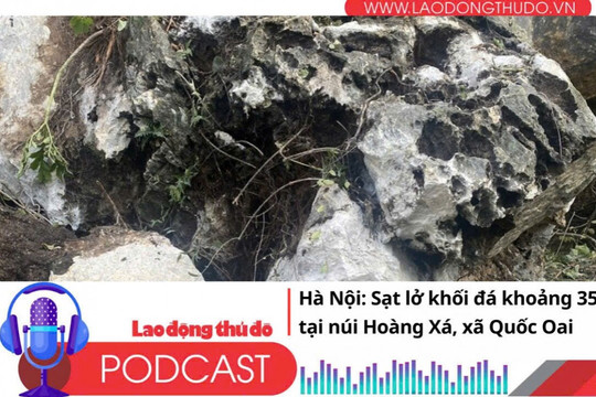 Điểm những tin nổi bật sáng ngày 3/9/2025: Sạt lở khối đá khoảng 35 tấn tại núi Hoàng Xá, xã Quốc Oai