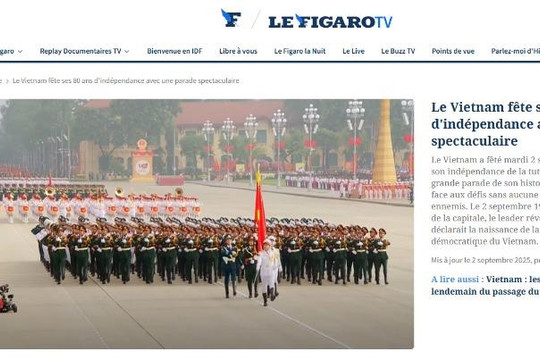 80 năm Quốc khánh: Dấu ấn sự kiện trọng đại qua góc nhìn truyền thông quốc tế
