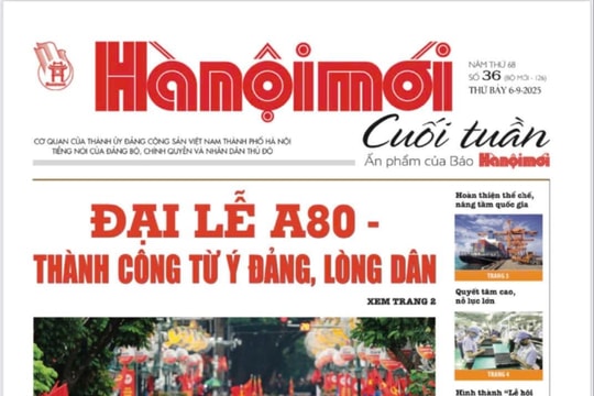 Đón đọc Hànộimới Cuối tuần số 36