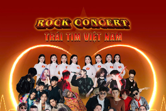 “Rock Concert - Trái tim Việt Nam” sẽ diễn ra ngày 7/9