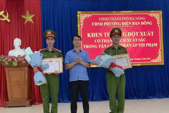 Đà Nẵng: Khen thưởng đột xuất Công an phường Điện Bàn Đông