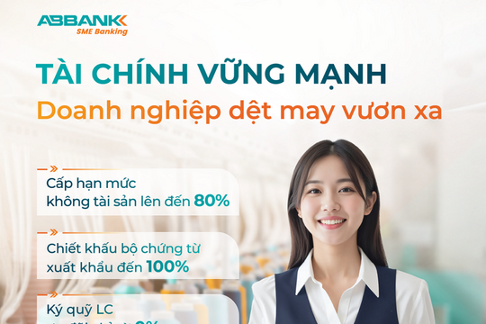 ABBANK “may đo” giải pháp tài chính cho doanh nghiệp may mặc Việt Nam