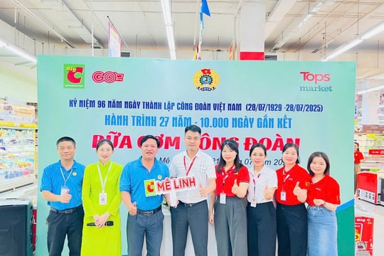 Công đoàn Big C Thăng Long: Đồng hành với người lao động vì sự phát triển bền vững