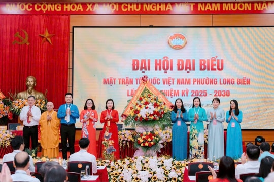 Đại hội MTTQ Việt Nam phường Long Biên: Phát huy sức mạnh đại đoàn kết, xây dựng phường phát triển bền vững, văn minh, hiện đại