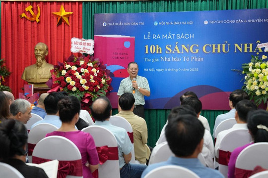 “10h sáng Chủ Nhật”  - Tản văn chứa đựng tình người của nhà báo Tô Phán