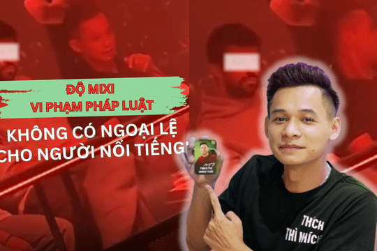 Streamer Độ Mixi vi phạm pháp luật: không có ngoại lệ cho người nổi tiếng