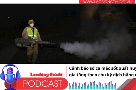 Điểm những tin nổi bật tối ngày 14/9/2025: Cảnh báo số ca mắc sốt xuất huyết gia tăng theo chu kỳ dịch hằng năm