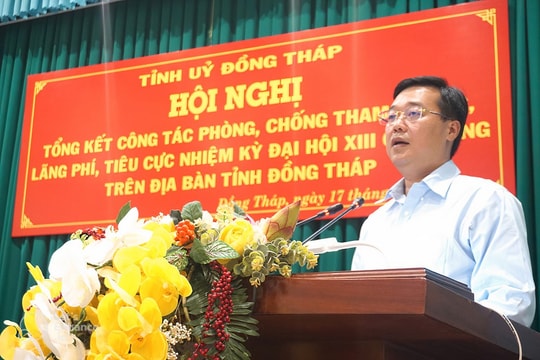 Đồng Tháp kiên quyết xử lý sai phạm, không vùng cấm, không ngoại lệ