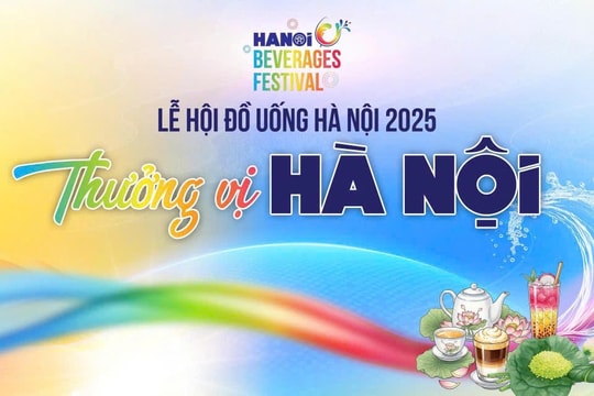 [Podcast] Rộn ràng Lễ hội đồ uống Hà Nội 2025 - “Thưởng vị Hà Nội”