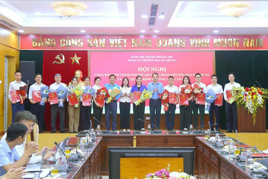 Công bố Quyết định thành lập Công đoàn phường Hai Bà Trưng