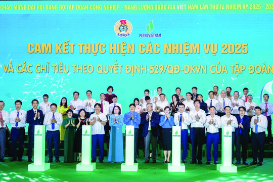 Đồng hành cùng Petrovietnam tiên phong “kiến tạo năng lượng quốc gia” bền vững