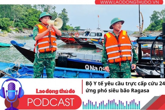 Điểm những tin nổi bật tối ngày 23/9/2025: Bộ Y tế yêu cầu trực cấp cứu 24/24 ứng phó siêu bão Ragasa
