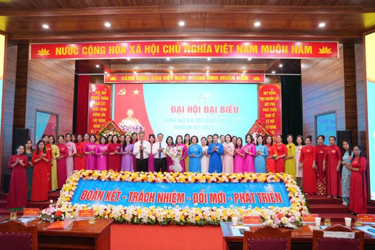 Đại hội đại biểu phụ nữ xã Mỹ Đức lần thứ I, nhiệm kỳ 2025-2030: Khơi dậy tiềm năng, đổi mới tư duy, phát huy vai trò phụ nữ xây dựng Mỹ Đức văn minh, giàu đẹp