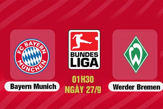 Bayern Munich vs Werder Bremen: “Hùm xám” vượt trội