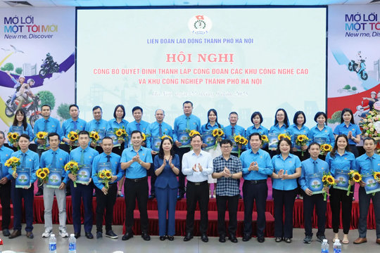 Thành lập Công đoàn các Khu công nghệ cao và Khu công nghiệp Hà Nội